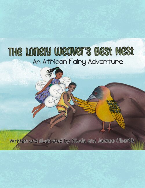 The Lonely Weaver's Best Nest- An African Fairy Adventure
