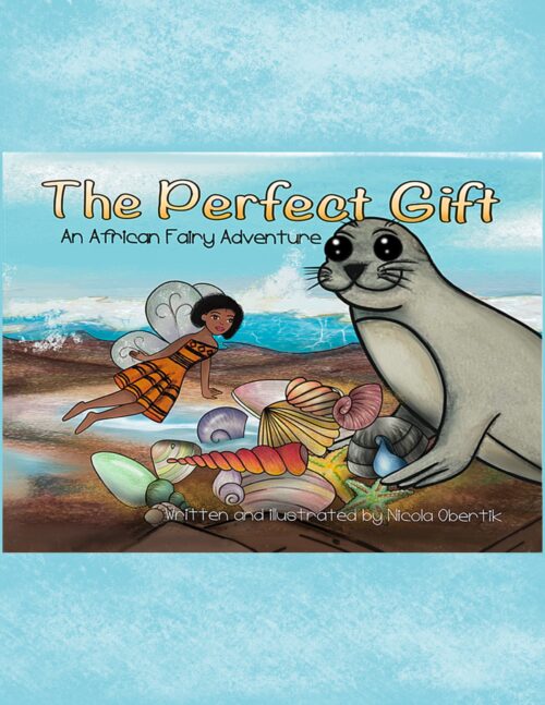 The Perfect Gift- An African Fairy Adventure